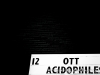 Acidophiles w/ OTT – 10/12/11 (Nicholas DeSuza)